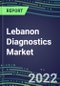 2022-2026 Lebanon Diagnostics Market: Supplier Shares, Strategies, and Forecasts for 500 Tests - Product Thumbnail Image