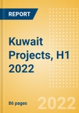 Kuwait Projects, H1 2022 - Outlook of Major Projects in Kuwait - MEED Insights- Product Image