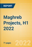 Maghreb (Algeria, Morocco and Tunisia) Projects, H1 2022 - Outlook of Major Projects in Maghreb - MEED Insights- Product Image