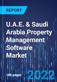 U.A.E. & Saudi Arabia Property Management Software Market Report: Industry Size, Share, Growth and Demand Forecast to 2030- Product Image