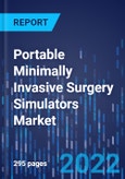 Portable Minimally Invasive Surgery Simulators Market Report: By Type, End User - Global Industry Revenue Estimation and Demand Forecast to 2030- Product Image