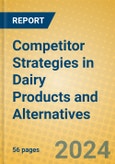 Competitor Strategies in Dairy Products and Alternatives- Product Image
