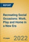 Recreating Social Occasions: Work, Play and Home in a New Era - Product Thumbnail Image