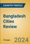 Bangladesh Cities Review - Product Image