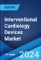 Interventional Cardiology Devices Market: Global Industry Trends, Share, Size, Growth, Opportunity and Forecast 2023-2028 - Product Image