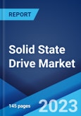 Solid State Drive Market: Global Industry Trends, Share, Size, Growth, Opportunity and Forecast 2023-2028- Product Image