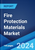 Fire Protection Materials Market: Global Industry Trends, Share, Size, Growth, Opportunity and Forecast 2023-2028- Product Image