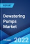 Dewatering Pumps Market: Global Industry Trends, Share, Size, Growth, Opportunity and Forecast 2022-2027 - Product Image