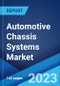 Automotive Chassis Systems Market: Global Industry Trends, Share, Size, Growth, Opportunity and Forecast 2022-2027 - Product Image