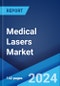 Medical Lasers Market: Global Industry Trends, Share, Size, Growth, Opportunity and Forecast 2023-2028 - Product Thumbnail Image