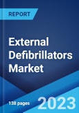 External Defibrillators Market: Global Industry Trends, Share, Size, Growth, Opportunity and Forecast 2023-2028- Product Image