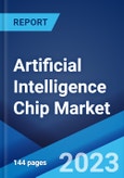 Artificial Intelligence Chip Market: Global Industry Trends, Share, Size, Growth, Opportunity and Forecast 2023-2028- Product Image