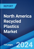 North America Recycled Plastics Market Report by Plastic Type, Raw Material, Application, and Country 2024-2032- Product Image