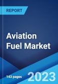 Aviation Fuel Market: Global Industry Trends, Share, Size, Growth, Opportunity and Forecast 2023-2028- Product Image