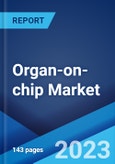 Organ-on-chip Market: Global Industry Trends, Share, Size, Growth, Opportunity and Forecast 2023-2028- Product Image