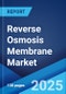 Reverse Osmosis Membrane Market: Global Industry Trends, Share, Size, Growth, Opportunity and Forecast 2023-2028 - Product Image