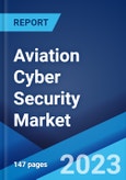 Aviation Cyber Security Market: Global Industry Trends, Share, Size, Growth, Opportunity and Forecast 2023-2028- Product Image