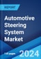 Automotive Steering System Market: Global Industry Trends, Share, Size, Growth, Opportunity and Forecast 2023-2028 - Product Thumbnail Image