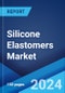 Silicone Elastomers Market: Global Industry Trends, Share, Size, Growth, Opportunity and Forecast 2022-2027 - Product Thumbnail Image