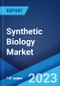 Synthetic Biology Market: Global Industry Trends, Share, Size, Growth, Opportunity and Forecast 2022-2027 - Product Image