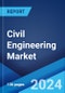 Civil Engineering Market: Global Industry Trends, Share, Size, Growth, Opportunity and Forecast 2023-2028 - Product Thumbnail Image