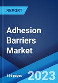 Adhesion Barriers Market: Global Industry Trends, Share, Size, Growth, Opportunity and Forecast 2023-2028- Product Image