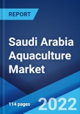 Saudi Arabia Aquaculture Market: Industry Trends, Share, Size, Growth, Opportunity and Forecast 2022-2027- Product Image
