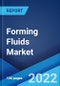 Forming Fluids Market: Global Industry Trends, Share, Size, Growth, Opportunity and Forecast 2022-2027 - Product Thumbnail Image