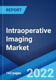 Intraoperative Imaging Market: Global Industry Trends, Share, Size, Growth, Opportunity and Forecast 2022-2027- Product Image