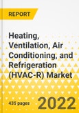 Heating, Ventilation, Air Conditioning, and Refrigeration (HVAC-R) Market - A Global and Regional Analysis: Focus on Products, Application, and Country-Wise Analysis - Analysis and Forecast, 2022-2027- Product Image