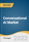 Conversational AI Market Size, Share & Trends Analysis Report By Component (Solutions, Managed Services, Professional Services), By Type, By Deployment, By Technology, By End-user, By Region, And Segment Forecasts, 2022 - 2030 - Product Thumbnail Image