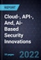 Growth Opportunities in Cloud-, API-, And, AI- Based Security Innovations - Product Thumbnail Image