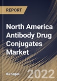 North America Antibody Drug Conjugates Market Size, Share & Industry Trends Analysis Report By Application, By Technology, By Country and Growth Forecast, 2022 - 2028- Product Image