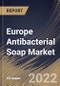 Europe Antibacterial Soap Market Size, Share & Industry Trends Analysis Report By Application, By Form, By Distribution Channel, By Country and Growth Forecast, 2022 - 2028 - Product Image