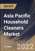 Asia Pacific Household Cleaners Market Size, Share & Industry Trends Analysis Report By Ingredients, By Distribution Channel, By Product, By Country and Growth Forecast, 2022 - 2028- Product Image