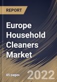 Europe Household Cleaners Market Size, Share & Industry Trends Analysis Report By Ingredients, By Distribution Channel, By Product, By Country and Growth Forecast, 2022 - 2028- Product Image