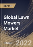 Global Lawn Mowers Market Size, Share & Industry Trends Analysis Report By End-use, By Product, By Regional Outlook and Forecast, 2022 - 2028- Product Image