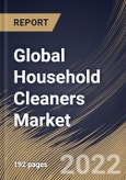 Global Household Cleaners Market Size, Share & Industry Trends Analysis Report By Ingredients, By Distribution Channel, By Product, By Regional Outlook and Forecast, 2022 - 2028- Product Image