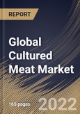 Global Cultured Meat Market Size, Share & Industry Trends Analysis Report By Source, By End Use, By Regional Outlook and Forecast, 2022 - 2028- Product Image