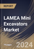 LAMEA Mini Excavators Market Size, Share & Trends Analysis Report By Type (Track and Wheeled), By Operating Weight (Less than 4 tons and 4 tons to 10 tons), By End User (Landscaping & Construction and Agriculture), By Country and Growth Forecast, 2023 - 2030- Product Image