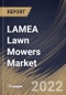 LAMEA Lawn Mowers Market Size, Share & Industry Trends Analysis Report By End-use, By Product, By Country and Growth Forecast, 2022 - 2028 - Product Thumbnail Image