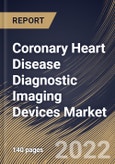 Coronary Heart Disease Diagnostic Imaging Devices Market Size, Share & Industry Trends Analysis Report By Modality, By Regional Outlook and Forecast, 2022 - 2028- Product Image