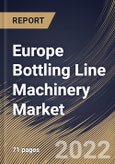 Europe Bottling Line Machinery Market Size, Share & Industry Trends Analysis Report By Technology, By Application, By Country and Growth Forecast, 2022 - 2028- Product Image