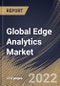 Global Edge Analytics Market Size, Share & Industry Trends Analysis Report By Component, By Type, By Organization Size, By Vertical, By Regional Outlook and Forecast, 2022 - 2028 - Product Thumbnail Image
