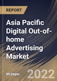 Asia Pacific Digital Out-of-home Advertising Market Size, Share & Industry Trends Analysis Report By Format, By Vertical, By Country and Growth Forecast, 2022 - 2028- Product Image
