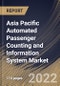 Asia Pacific Automated Passenger Counting and Information System Market Size, Share & Industry Trends Analysis Report By Type, By Type, By Application, By Technology, By Country and Growth Forecast, 2022 - 2028 - Product Image