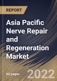 Asia Pacific Nerve Repair and Regeneration Market Size, Share & Industry Trends Analysis Report By Surgery, By Product, By Country and Growth Forecast, 2022 - 2028- Product Image