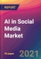 AI in Social Media Market Size, Market Share, Application Analysis, Regional Outlook, Growth Trends, Key Players, Competitive Strategies and Forecasts, 2021 to 2029 - Product Image