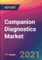 Companion Diagnostics Market Size, Market Share, Application Analysis, Regional Outlook, Growth Trends, Key Players, Competitive Strategies and Forecasts, 2021 to 2029 - Product Image