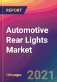 Automotive Rear Lights Market Size, Market Share, Application Analysis, Regional Outlook, Growth Trends, Key Players, Competitive Strategies and Forecasts, 2021 to 2029- Product Image